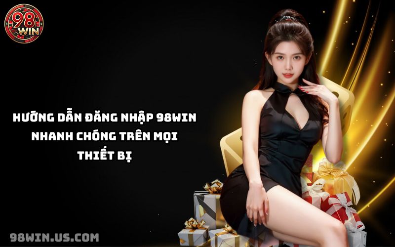 Đăng nhập 98win